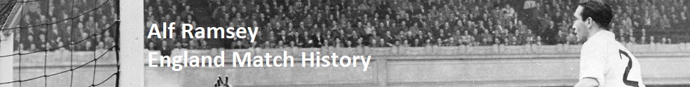 The Match History of Alf Ramsey